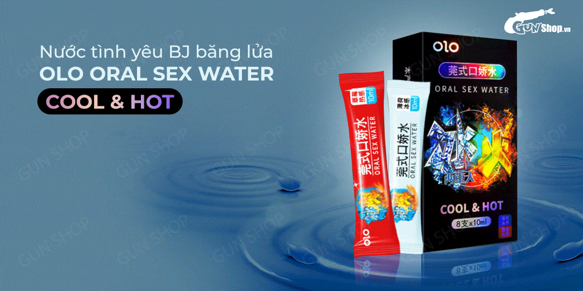 Nước tình yêu OLO BJ băng lửa oral sex water cool hot 4 cặp Nước tình yêu OLO BJ băng lửa oral sex water cool hot 4 cặp