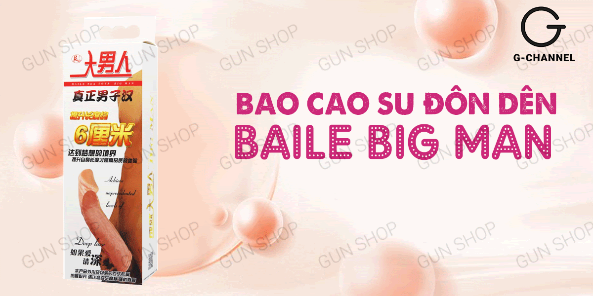 Bao cao su đôn dên Baile Big Man tăng 5cm siêu khủng Bao cao su đôn dên Baile Big Man tăng 5cm siêu khủng